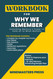 Workbook for Why We Remember: Unlocking Memory's Power to Hold on to