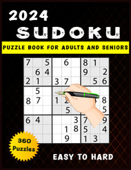 2024 Sudoku Puzzle Book for Adults and Seniors 360 Puzzles Easy to Hard