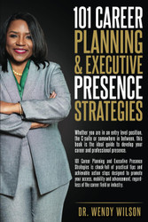 101 Career Planning & Executive Presence Strategies