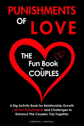 Punishments of Love: The Fun Book for Couples - A Big Activity Book