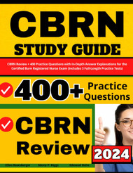 CBRN Study Guide: CBRN Review + 400 Practice Questions with In-Depth