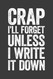 Crap I'll Forget Unless I Write It Down