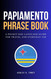 Papiamento Phrase Book: A Pocket Size Language Guide For Travel And