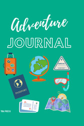 My Adventure Journal: An Adventure diary for kids to write draw paste