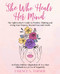 She Who Heals Her Mind