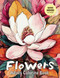 Flowers Coloring Book for Adults and Teens: 50+ Unique Coloring