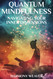 Quantum Mindfulness: Navigating Your Inner Dimensions