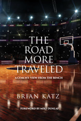 The Road More Traveled: A Coach's View From The Bench