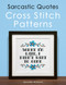 Sarcastic Quotes Cross Stitch Patterns Book Sarcastic Quotes Cross Stitch Patterns Book