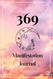 369 Manifestation Journal