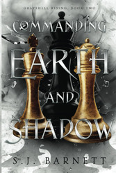 Commanding Earth And Shadow: Grayshell Rising Book Two