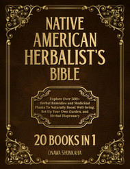 Native American Herblist's Bible