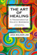 The Art of Healing: A Transformative Holistic Workbook