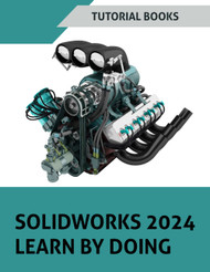 SOLIDWORKS 2024 Learn By Doing