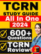 TCRN Study Guide: All-in-One TCRN Review + 600 Practice Questions