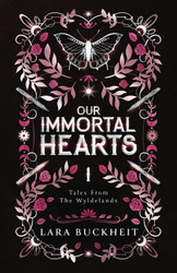 Our Immortal Hearts (Tales from the Wyldelands)