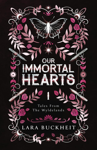 Our Immortal Hearts (Tales from the Wyldelands)