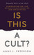 Is This a Cult?: Confronting the Line between Transformation and