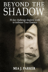 Beyond the Shadow Work