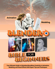 Blender Bible for Beginners