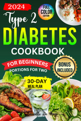 Type 2 Diabetes Cookbook for Beginners 2024