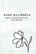 Soul Scribbles: Self Reflective Journal