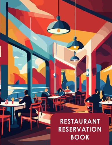Reservation Book for Restaurants 365-Day Table Logbook | Dated
