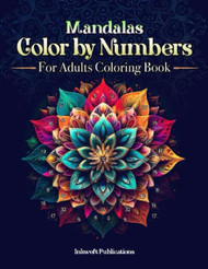 Mandalas Color By Numbers For Adults