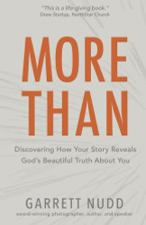 More Than: Discovering How Your Story Reveals God's Beautiful Truth