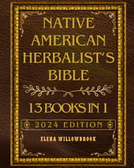 Native American Herbalist's Bible
