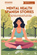 Mental Health Spanish Stories