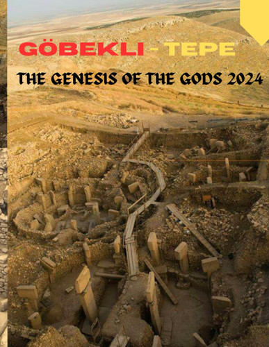 Gobekli -Tepe: the Oldest Temple of the Gods 2024 Update