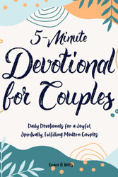 5-Minute Devotional for Couples: Daily Devotionals for a Joyful