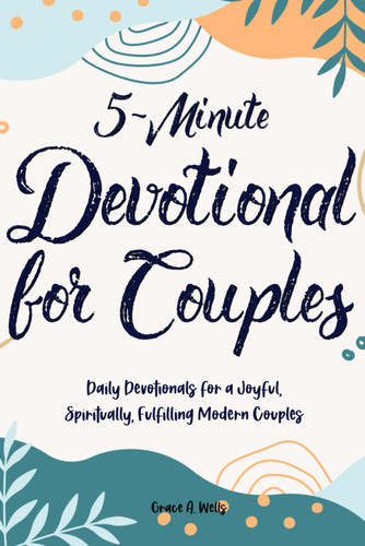 5-Minute Devotional for Couples: Daily Devotionals for a Joyful