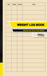 Weight Log Book: Record and Track your Weight | Small