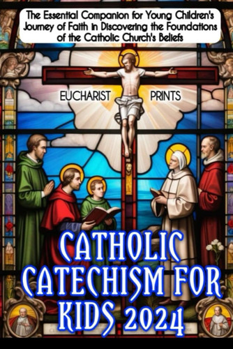 Catholic Catechism for kids 2024
