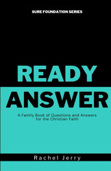 Ready Answer: A Family Book of Questions and Answers for the
