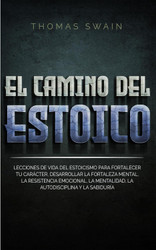 El Camino Del Estoico