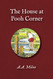 The House at Pooh Corner The House at Pooh Corner