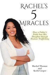 Rachel's 5 Miracles: How a Father's Faith Saw His Daughter through