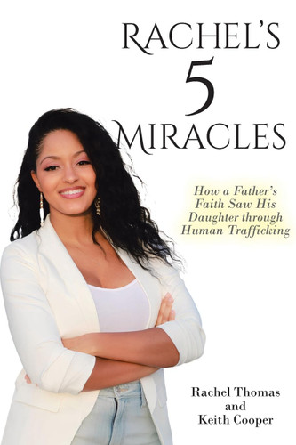 Rachel's 5 Miracles: How a Father's Faith Saw His Daughter through