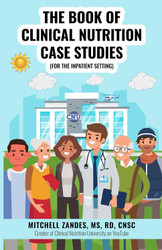 The Book of Clinical Nutrition Case Studies