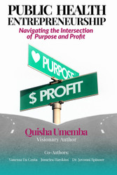 Public Health Entrepreneurship: Navigating the Intersection of