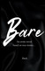 BARE: An Erotic Novel Based on True Events