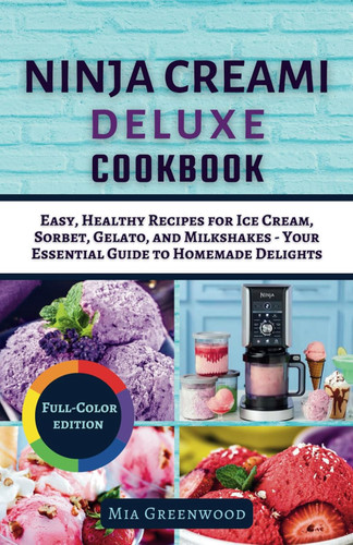 Ninja Creami Deluxe Cookbook