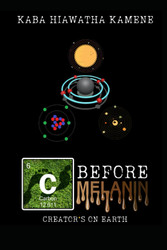 Carbon Before Melanin: Creator*s On Earth
