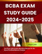 BCBA Exam Study Guide 2024-2025