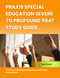 Praxis Special Education Severe to Profound 5547 Study Guide