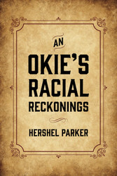 An Okie's Racial Reckonings