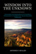 Window into the Unknown